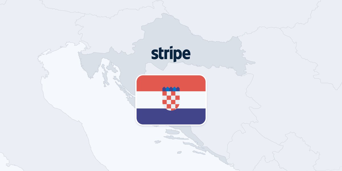 stripe's tweet photo. Bok! We’ve added support for businesses in Croatia. 🇭🇷 https://t.co/BKQlGIfqXC https://t.co/UU048f5MlX