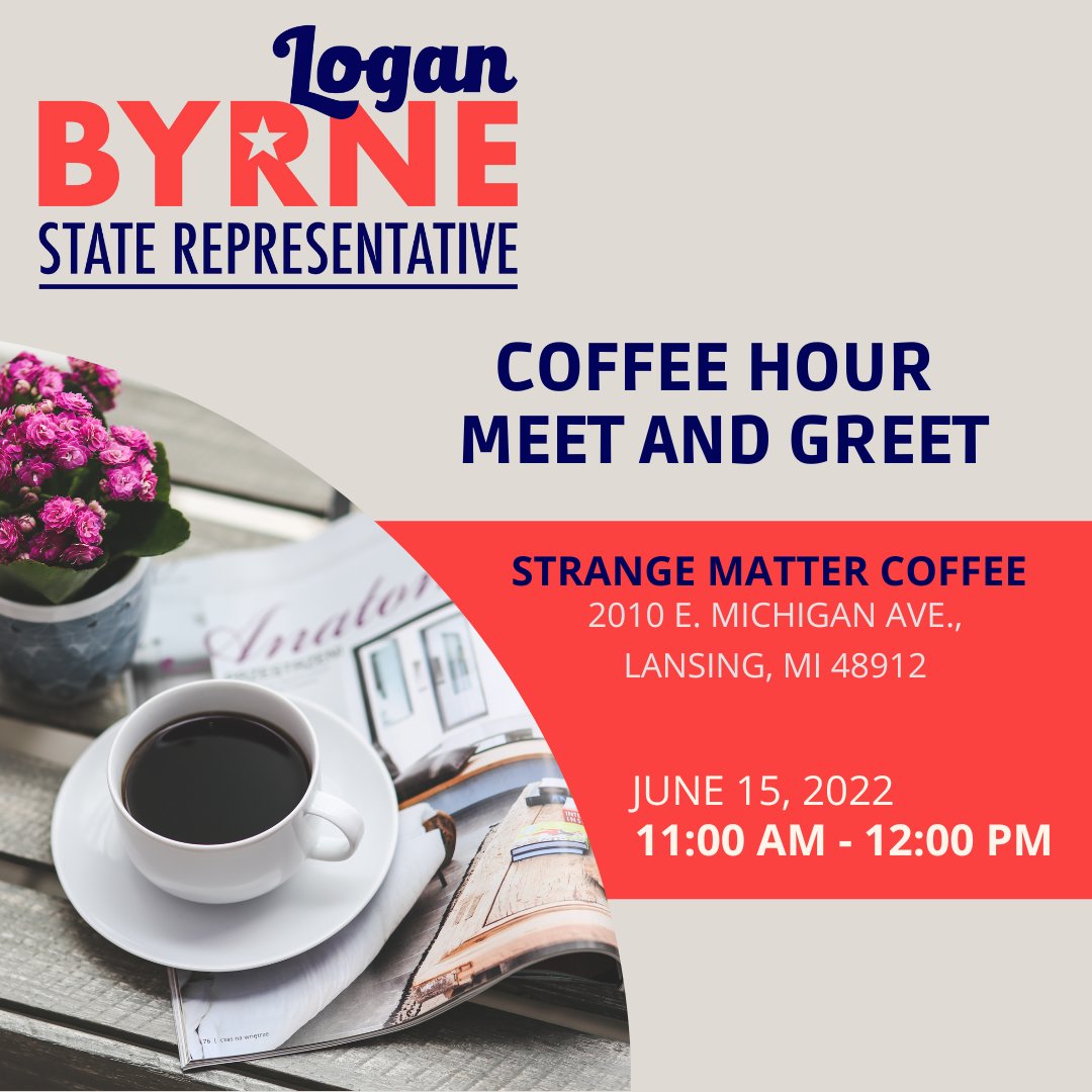 LoganPByrne's tweet photo. Don't forget to stop by and grab a cup of coffee with me today. I am hosting a coffee hour/meet and greet at Strange Matter Coffee in Lansing. The event is scheduled from 11:00am - 12:00pm.

I look forward to seeing you there! Learn more at https://t.co/eR6l6NLRG6 https://t.co/Wm9I1H9SK4