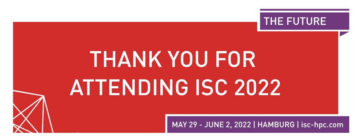 mnoukhiya's tweet image. Kudos to @ISChpc committee for hosting successfully #ISC22 with 3,007 attendees ( ~200 remote) &amp;amp; 137 exhibitors from 59 countries. Great content, memorable achievements #Exascale ... 

In comparison, #ISC19 gathered 3,573 attendees and 164 exhibitors from 64 countries.  #HPC #AI