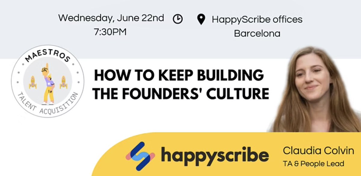 Next Wednesday, our very own Claudia, our People Lead &amp; TA will give a talk in our Barcelona office next wednesday about Happy Scribe culture and how we keep building it years after years. 

You can book your seat at: 
eventbrite.fr/e/billets-happ…