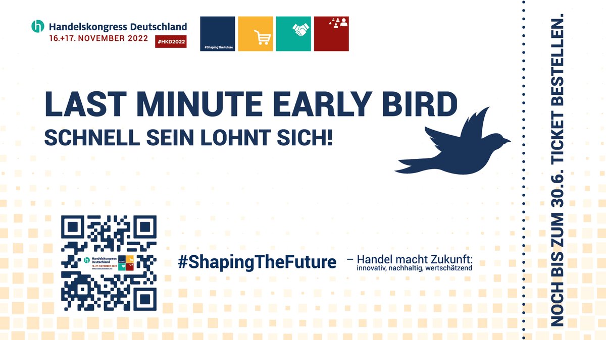 hkd_deutschland's tweet photo. Last Call für Ihr Early Bird Ticket zum #Handelskongress Deutschland 2022!

Sichern Sie sich noch bis zum 30.06.2022 unter https://t.co/WVA6qG7Ukn Ihr vergünstigtes Ticket und treffen Sie die relevanten Entscheider:innen der #Handelsbranche im November in #Berlin. https://t.co/cfRJ6TIjdb