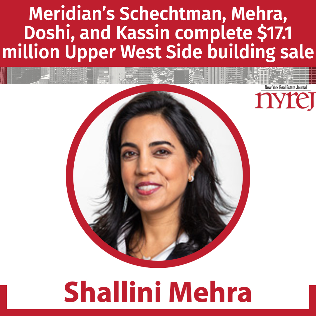 NYREJ (@nyrej) on Twitter photo Meridian’s Schechtman, Mehra, Doshi, and Kassin complete $17.1 million Upper West Side building sale - Read More here: nyrej.com/schechtman-meh… #NYREJ #commercialrealestate <a href="/MeridianCapLLC/">Meridian Capital</a> Meridian’s Schechtman, Mehra, Doshi, and Kassin complete $17.1 million Upper West Side building sale - Read More here: nyrej.com/schechtman-meh… #NYREJ #commercialrealestate <a href="/MeridianCapLLC/">Meridian Capital</a>