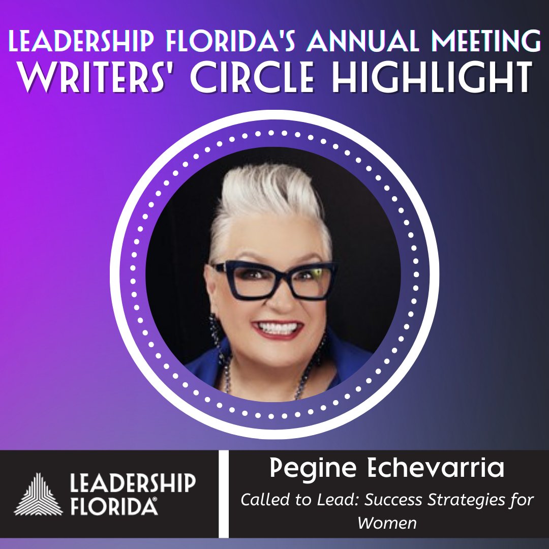 LeadershipFla's tweet photo. We're thrilled to have Pegine Echevarria (@PeginePower, #CornerstoneClass37) as a member of our Annual Meeting Writers' Circle! Her book, Called to Lead: Success Strategies for Women, has exclusive career insight from her and other inspiring women.

More: https://t.co/1QETKwNXoT https://t.co/ExlmQZZYGT