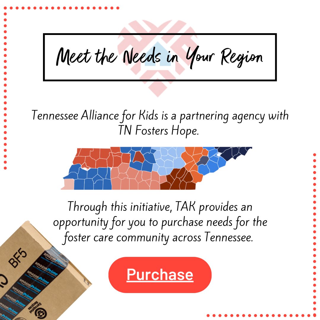 Tennessee Alliance for Kids is a partnering agency with TN Fosters Hope. Through this initiative, TAK provides an opportunity for you to purchase needs for the foster care community across Tennessee. 
Head to tnallianceforkids.org/purchase-items/