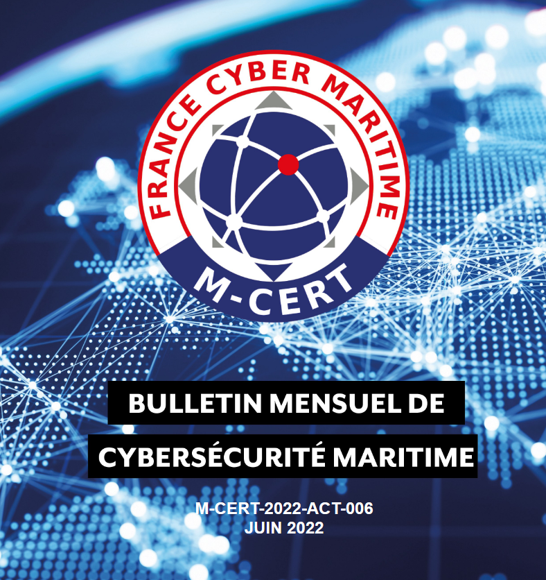 M_CERT_FR's tweet photo. Le #MCERT a diffusé son bulletin mensuel de #cybersécurité #maritime et #portuaire, MCERT-2022-ACT-006, auprès de ses adhérents.

📃 A la une des 45 pages de l'actualité chargée du mois de mai 2022 : 

(1/5) https://t.co/1aOyMaMnMZ