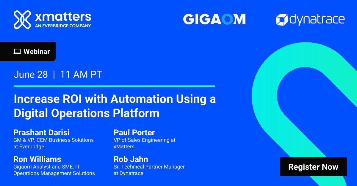 Join <a href="/xMatters_inc/">xMatters, inc</a> on June 28 at 11 am PT to hear from industry experts at <a href="/Dynatrace/">Dynatrace</a> and <a href="/gigaom/">GigaOm</a> about how having an automation first mindset can increase ROI across your organization. Click here to register: ow.ly/HU5T50JyeHl