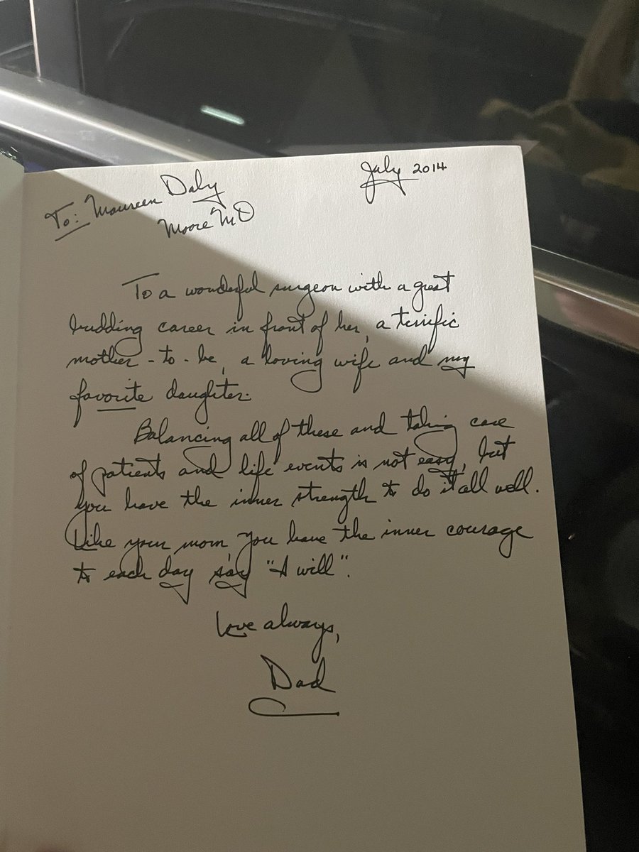 Another note from my Dad found in a surgery textbook he had given me. I am so lucky to have these little reminders from him. “I will”