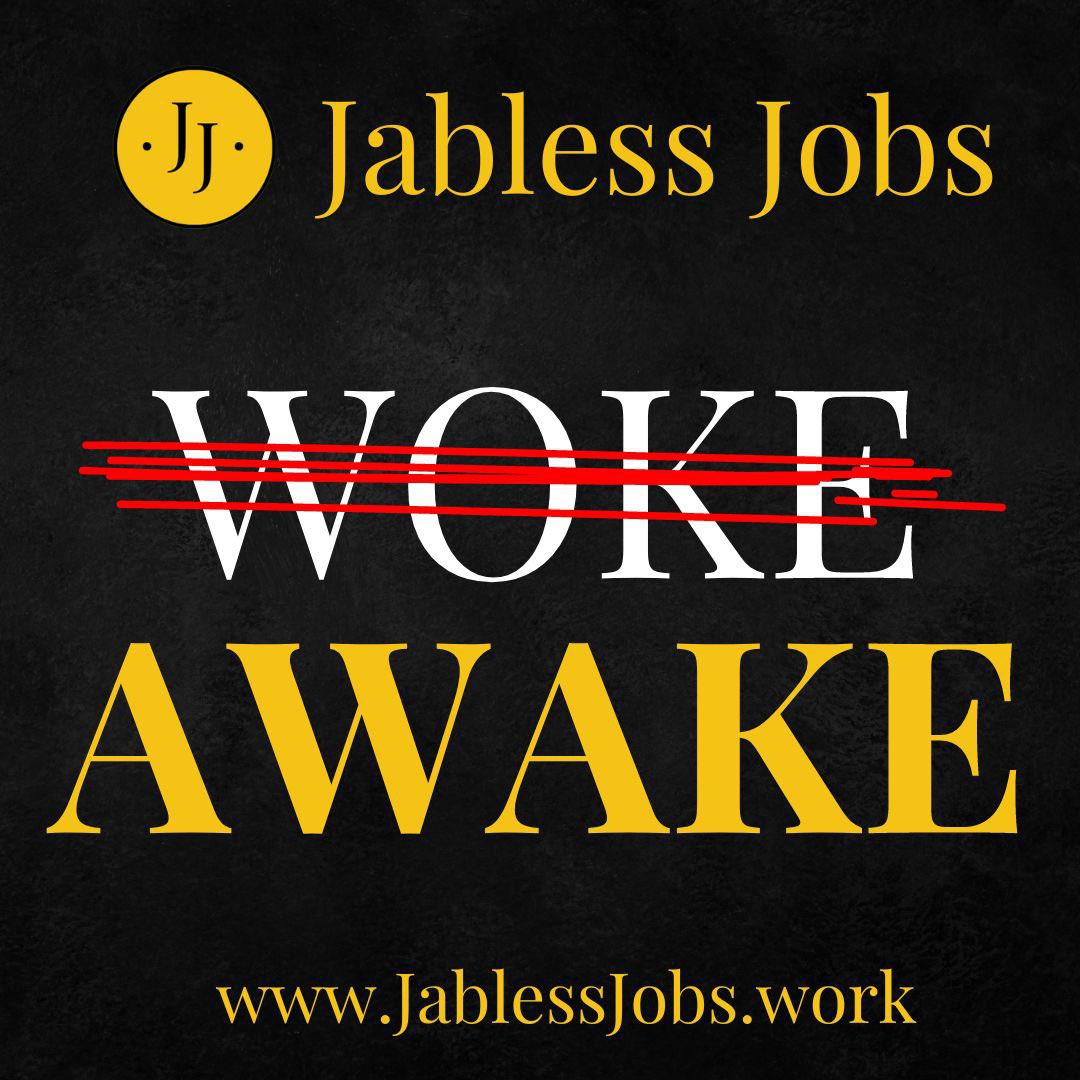 Website: JablessJobs.work 

#Awake #Awakening #5D #WokeLeft #WakeUp #Sheeple #Work #Jobs #Employment #Canada #CanadaJobs #CanadaWork #CanadaEmployment #JobSeeker