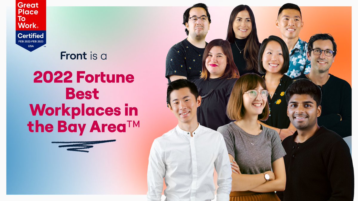 FrontHQ's tweet photo. We're proud to announce that Front has been recognized as one of the #BestWorkplaces in the Bay Area 2022 by @GPTW_US &amp; @FortuneMagazine... for the 4th year in a row 😎🎉

Check out the full list 👉 https://t.co/0ddSxnQlGP #GPTWcertified https://t.co/x4aNfY1vH6
