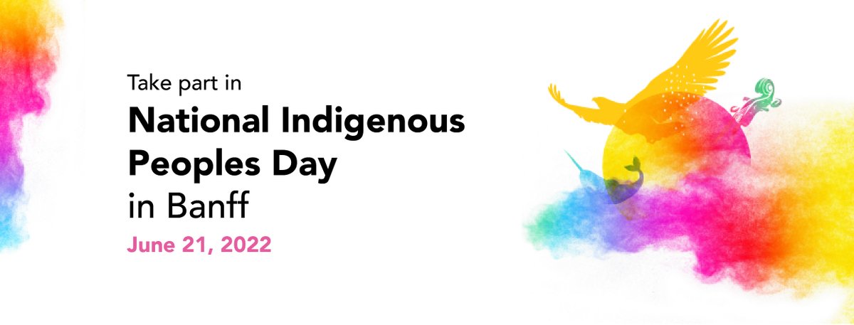 Banff_Town's tweet photo. National Indigenous Peoples Day is on Tuesday, June 21. There are several activities at the Banff Public Library, Whyte Museum, Banff Avenue Square, and Banff Centre. Get a full schedule of events at https://t.co/bTu5J5HkOK #Banff https://t.co/euRfEYtHhN