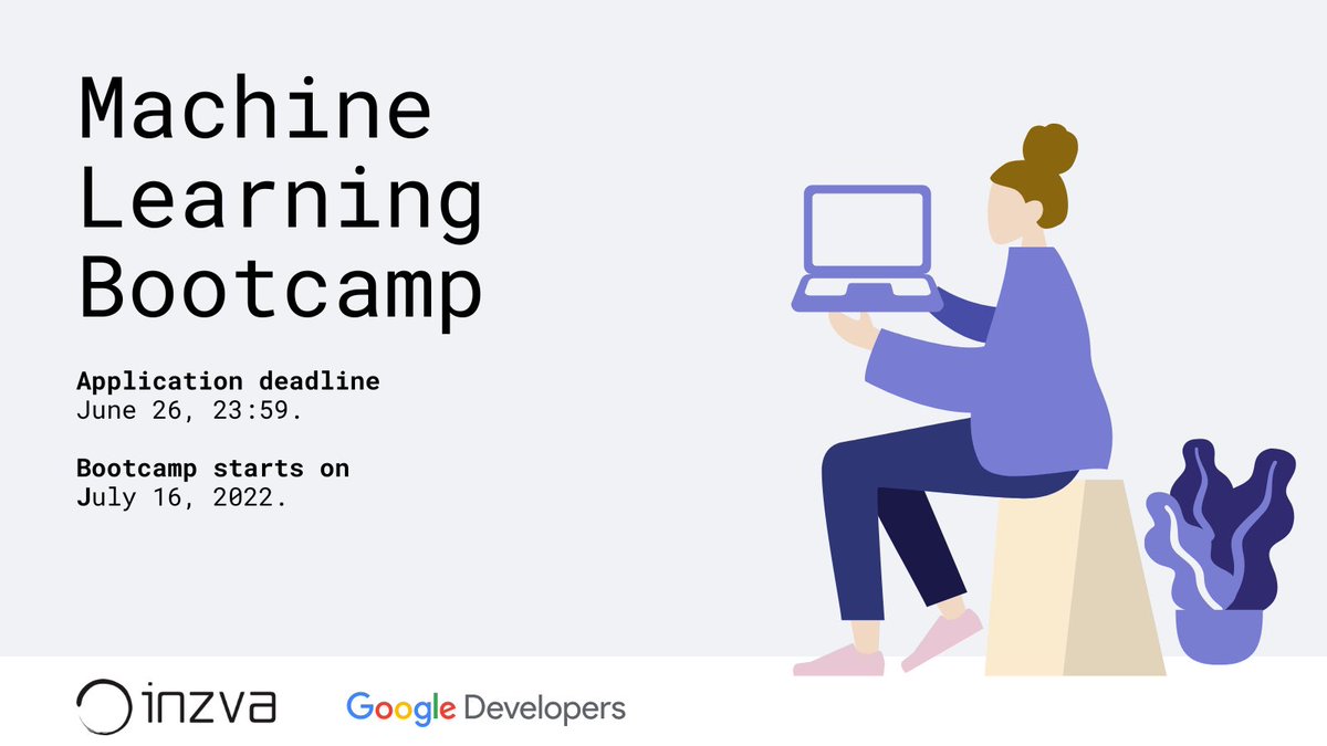 Bootcamp starts on July 16, 2022.

We are proud to announce that we have partnered with Google Developers to organize “Machine Learning Bootcamp”! ++
<a href="/inzvaspace/">inzva</a> 
 
#inziva #community #googledevelopers
