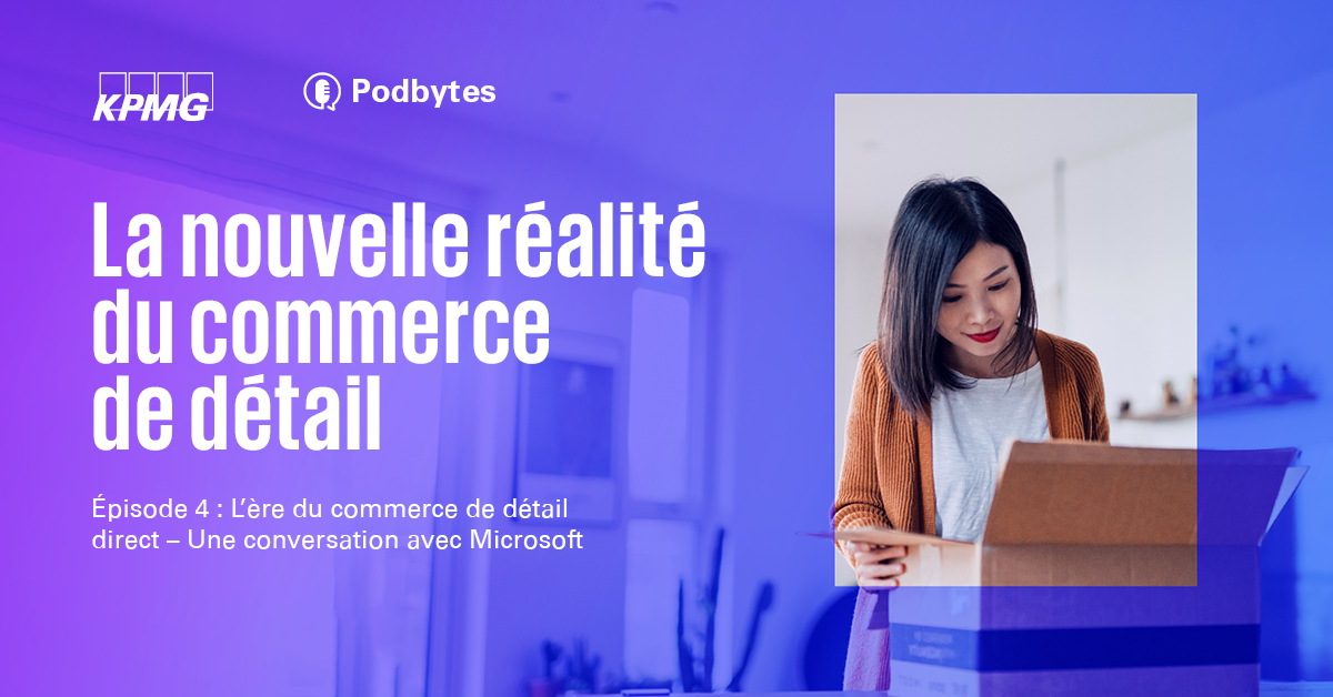 KPMG_Canada's tweet photo. Notre plus récent épisode de balado mettant en vedette @Microsoft se penche sur les moyens que les #détaillants canadiens peuvent prendre pour passer à l’ère du commerce de détail direct aux #consommateurs. Pour en savoir plus : https://t.co/i7piSQhUba #MicrosoftCloudforRetail https://t.co/sOxovFo6Js