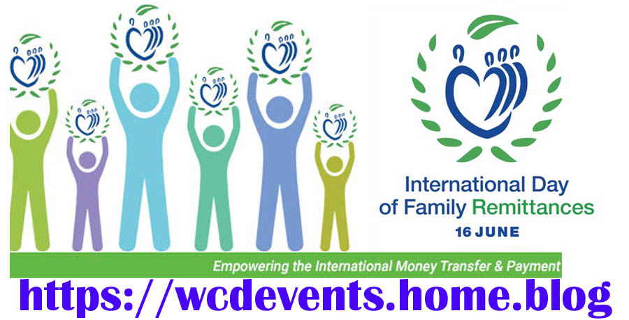 International Day of Family Remittances on 16th June
wcdevents.home.blog/june/internati…
#InternationalDayofFamilyRemittances #DayofFamilyRemittances #FamilyRemittances #Family #Remittances #FamilyRemittancesDay  #CelebrationDay #Programme #TelegramTips #WhatsAppDown #TelegramChannel #event
