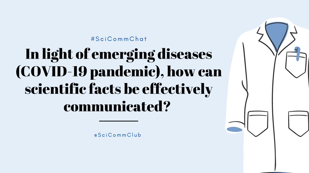 2. In light of emerging diseases (COVID-19 pandemic), how can scientific facts be effectively communicated? <a href="/DrNidaRehmani/">Nida Rehmani</a> #SciCommChat