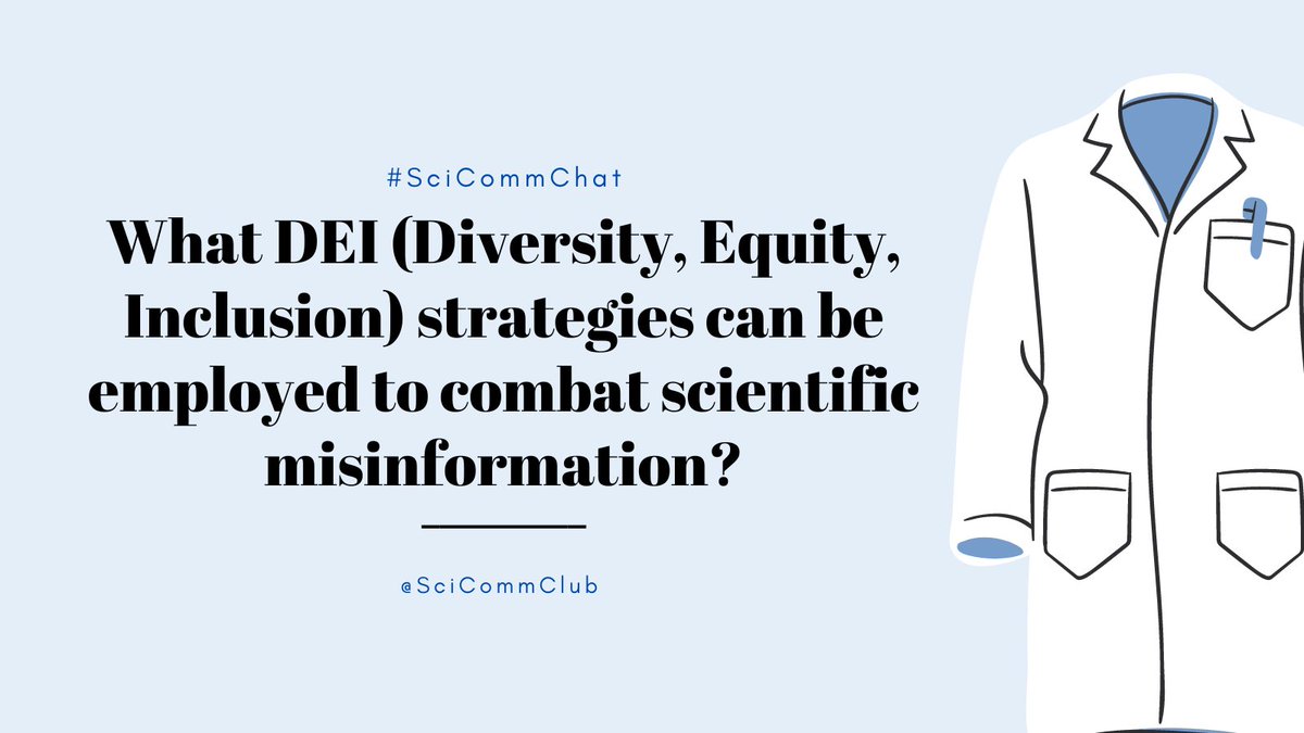 4. What DEI (Diversity, Equity, Inclusion) strategies can be employed to combat scientific misinformation? <a href="/DrNidaRehmani/">Nida Rehmani</a> #SciCommChat