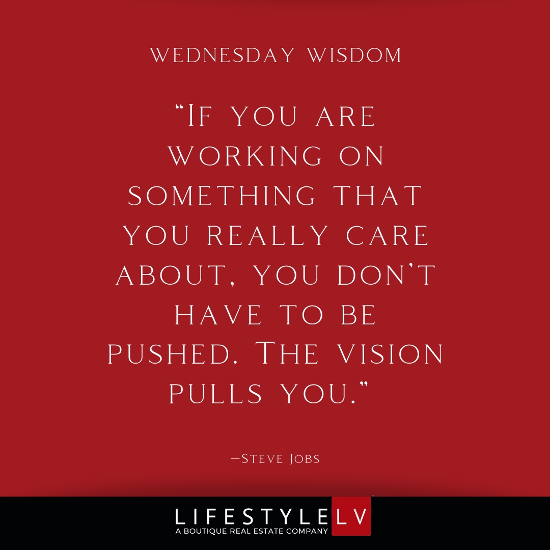 lifestylelvnv's tweet photo. Here is some Wednesday Wisdom to start your day!
“If you are working on something that you really care about, you don’t have to be pushed. The vision pulls you.” 

#lifestylelv #wesell #highrise #luxuryestates #condominium #homes #condolife #2022 #fire #quote #realestate #rea... https://t.co/10wmoLCki0
