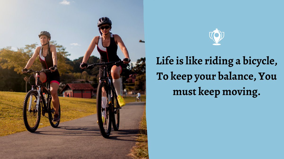 Vision_Tracker's tweet photo. Life is like riding a bicycle, To keep your balance, You must keep moving.

#excellence #perseverance #quotes #MotivationalQuote #positivequotes #quotesaboutlife #stoicism #strength #growthmindset #inspiration #wisdom #dailymotivation #dailyreminders #keephustling #milestone https://t.co/JpFUsnaSZE
