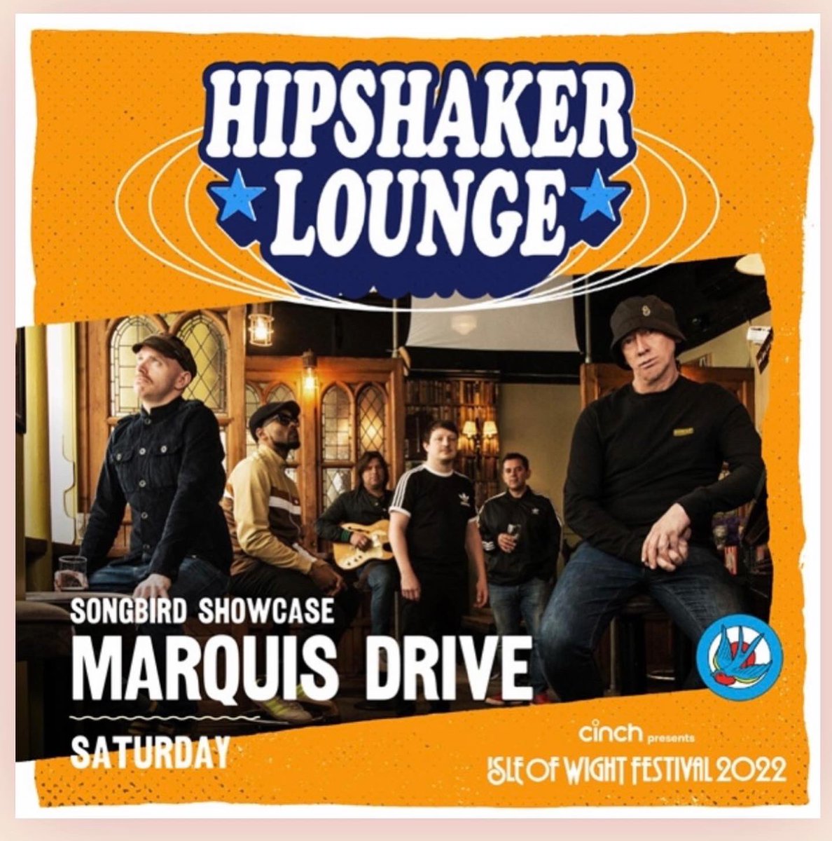 THE SONGBIRD SHOWCASE AT THE ISLE OF WIGHT FESTIVAL 

Next up we’ve got the sensational @MarquisDrive1 

Catch them on  @HipshakerLounge stage at 5.15pm to really get you in that party mood 🥳

Remember to tag us in all your pics and videos ⚡️🧡⚡️ #thesongbirdshowcase