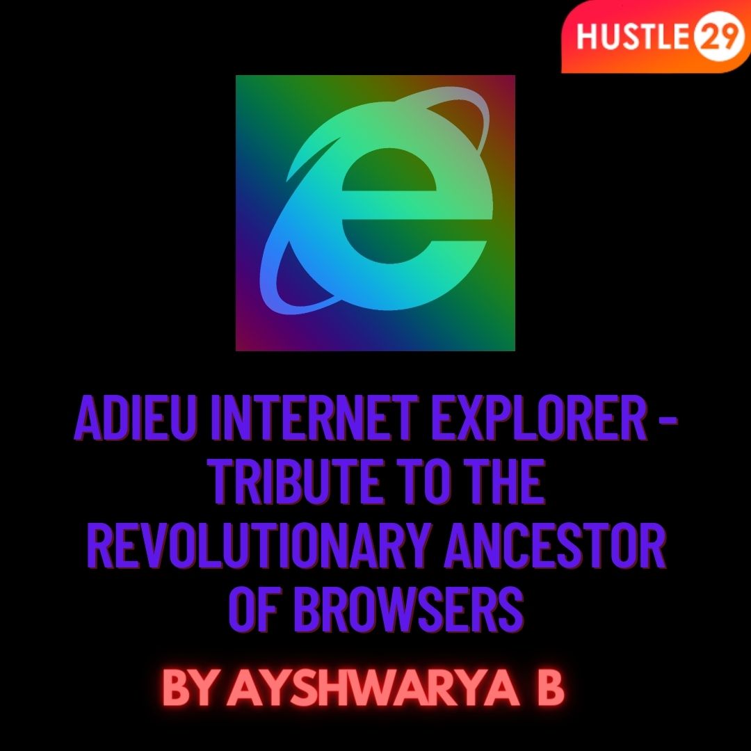 LegaciesH29's tweet photo. Adieu Internet Explorer-  Tribute To The Revolutionary Ancestor Of Browsers

Blog Alert 🚨⚠️

Author : Ayshwarya Badhrinath  
Designer :Mrithika Sivakumar 
Thumbnail : vishvwath K r  

Read at :https://t.co/L3g6vAi6b4

 #hustle29 #h29  #internetexplorerchan #internetexplorer https://t.co/583NrpXlVj