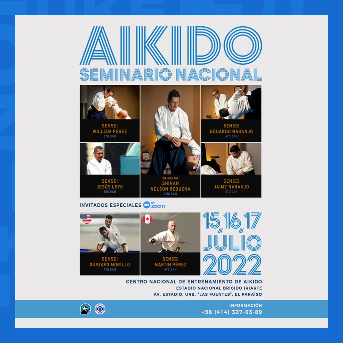 Invitamos a todos los aikidokas a nuestro próximo Seminario Nacional. 🎉
•
📅 Del 15 al 17 de Julio del 2022.
•
✅ Atendido con medidas de Bioseguridad para el cuidado de todos. 😷
•
ℹ️ Para más información escríbenos al (0414) 327-93-89.
