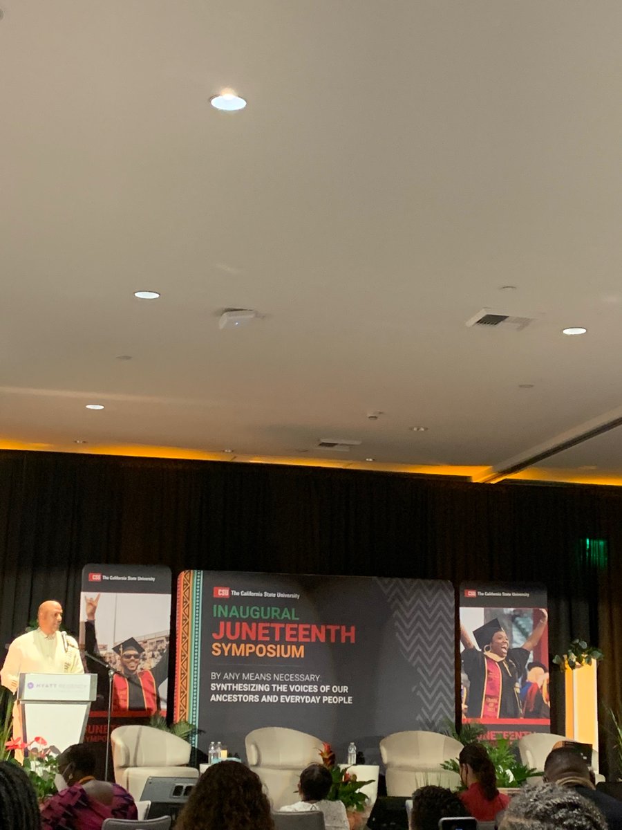 #CSUJuneteenth Symposium - Black excellence in higher education- “aligning our conscious &amp; behavior with our destiny.” How are we making sure our black brothers &amp; sisters are not only in our communities, but thriving?