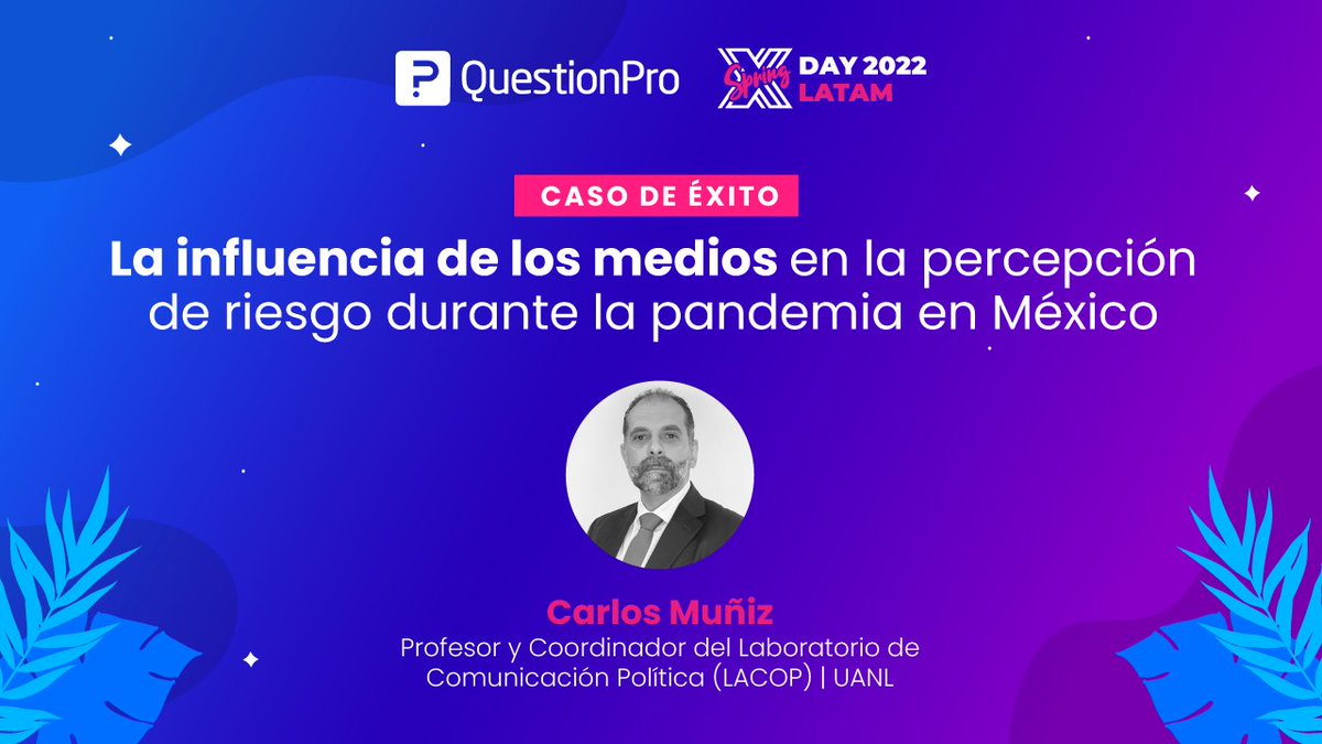 questionpro_es's tweet photo. Carlos Muñiz, Coordinador del Laboratorio de Comunicación Política (LACOP) de la @uanl , se une al #XDaySpringLATAM para compartirnos un estudio sobre papel de los #MediosDeComunicación en la percepción de riesgo de los mexicanos ante el COVID-19 ¡Únete!🔥
https://t.co/DeZG8iHfwd https://t.co/oXJxDStDpo