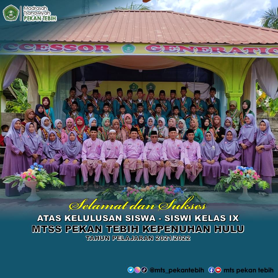 MtsPekan's tweet photo. SELAMAT DAN SUKSES ATAS KELULUSAN 100 % SISWA SISWI KELAS IX (SEMBILAN) MTSS PEKAN TEBIH KEPENUHAN HULU TAHUN PELAJARAN 2021/2022 https://t.co/QoTxtpOKSo