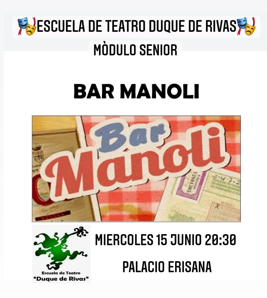 🎭Hoy ponemos fin a nuestro 26 festival con la obra " BAR MANOLI" del módulo Senior 1, aún quedan entradas! Abrimos taquilla a las 19:30h. ¡¡¡Ven y no esperes más para disfrutar del teatro en el Palacio Erisana!🎭