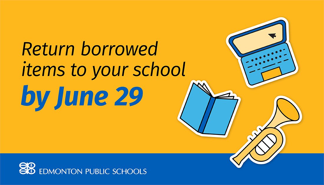 The end of the school year is coming up! Don’t forget to return anything your child borrowed from their school by June 29, including:

💻 Chromebooks and chargers
📗 textbooks
🎸 instruments
✅  anything else owned by #EPSB