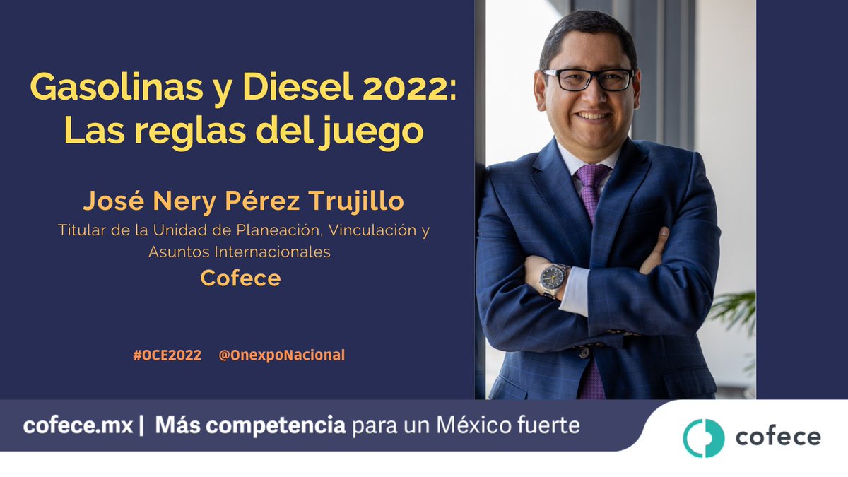 cofecemx's tweet photo. El titular de la Unidad de Planeación, Vinculación y Asuntos Internacionales de la @cofecemx, José Nery Pérez Trujillo, participó en el panel regulatorio “Gasolinas y diésel 2022: Las reglas del juego” de la #OCE2022, organizado por la @OnexpoNacional. https://t.co/vWhL8XHYzr