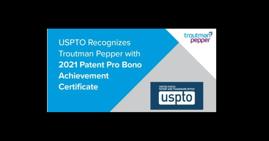 ncprobono's tweet photo. Congratulations to @troutmanpepper for receiving the 2021 Patent Pro Bono Achievement Certificate from @uspto! Click below to read more about this accomplishment and the individual attorneys who were honored as part of this award. 

https://t.co/6lcwRDGYHd https://t.co/GCXTiBROsI