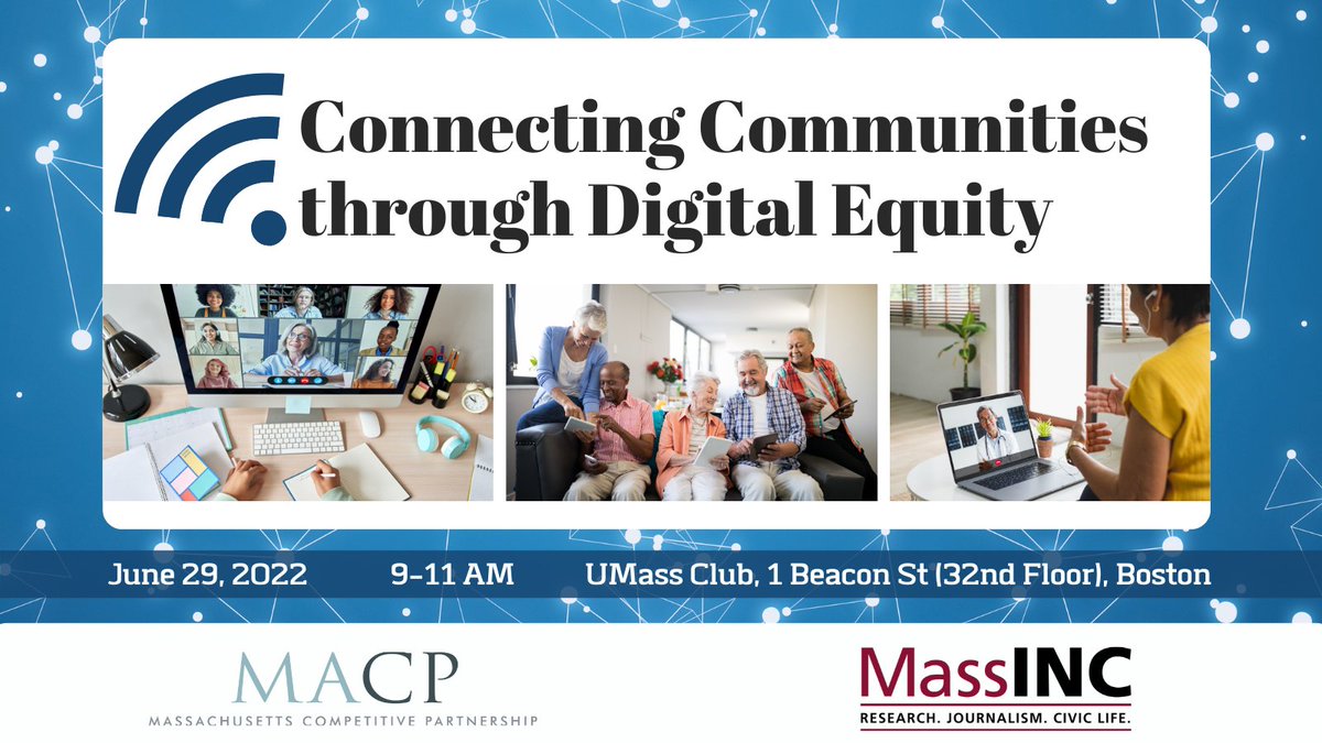 Please join <a href="/masscompetes/">MACP</a> &amp; <a href="/massinc/">MassINC</a> for the release of "Connecting Communities through Digital Equity" - June 29 @ 9AM 
Register: eventbrite.com/e/connecting-c…