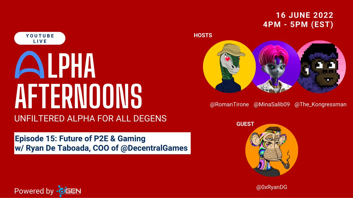 AlphaAfternoons's tweet photo. Episode 15 of #AlphaAfternoons is special for 2 reasons
1. We'll be joined by P2E founder @0xRyanDG, COO @DecentralGames. We'll be discussing the future of #P2E &amp; #Web3 gaming

2. We are officially a part of @dGenNetwork! We're going LIVE on @YouTube &amp; will be syndicated @Twitter https://t.co/R2hk5ijNdh