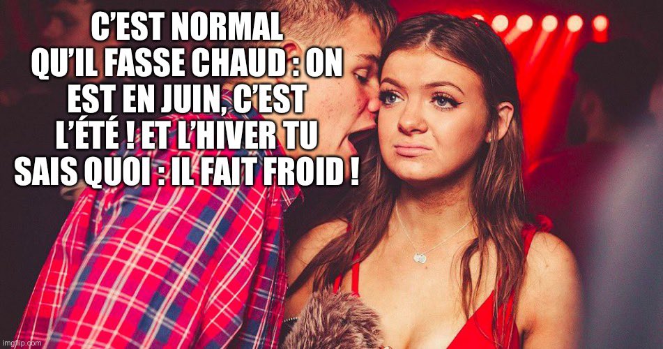 Les climato-sceptiques en ce moment sur Twitter : 
#canicule