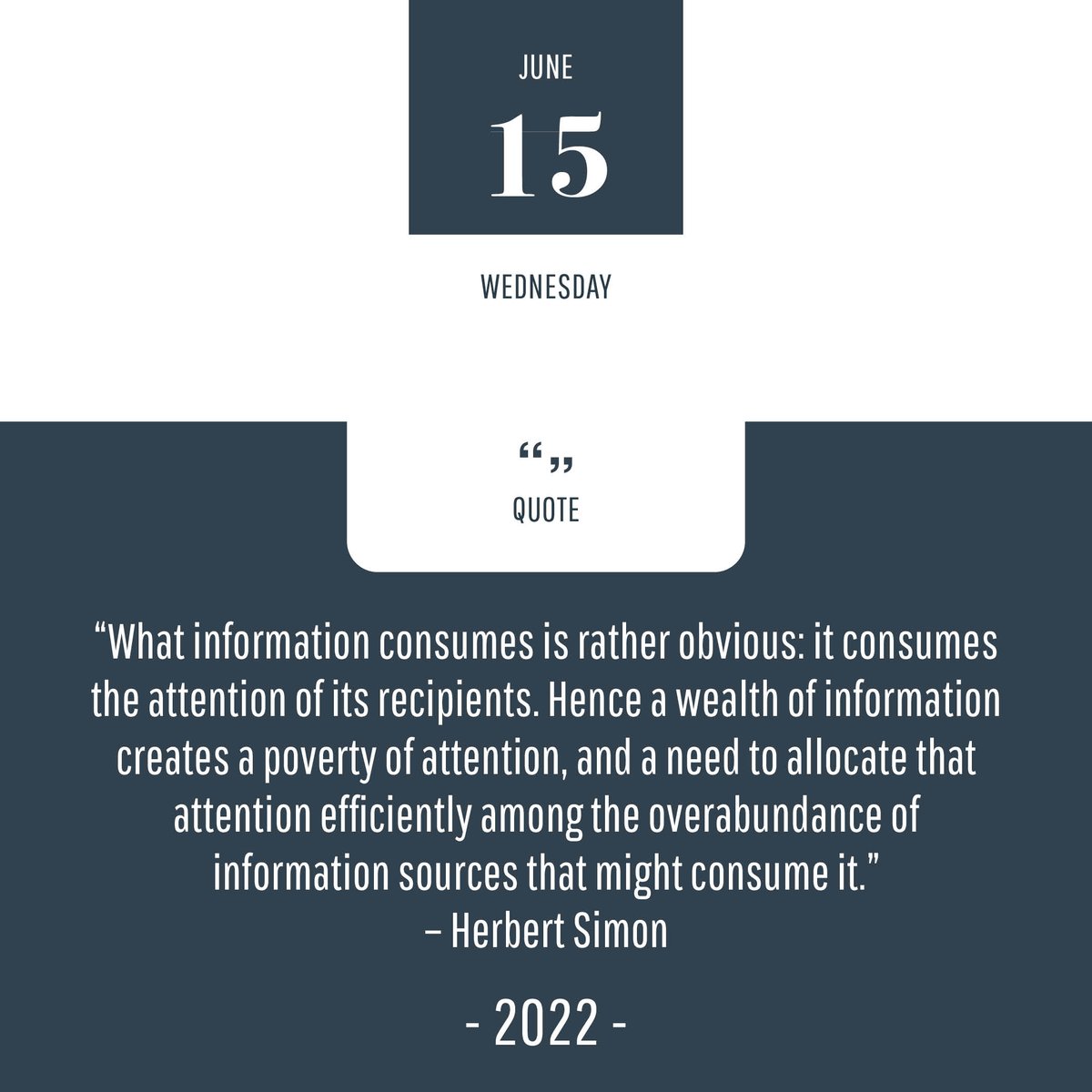 Zen_Hard's tweet image. A midweek message 💬

#MidweekMessage #QuotesandSayings #HerbertSimon #Attention #Information #MindfulMoments #AdviceoftheDay #DailyReflection #Zen_Hard #ZenHard #calendar2022