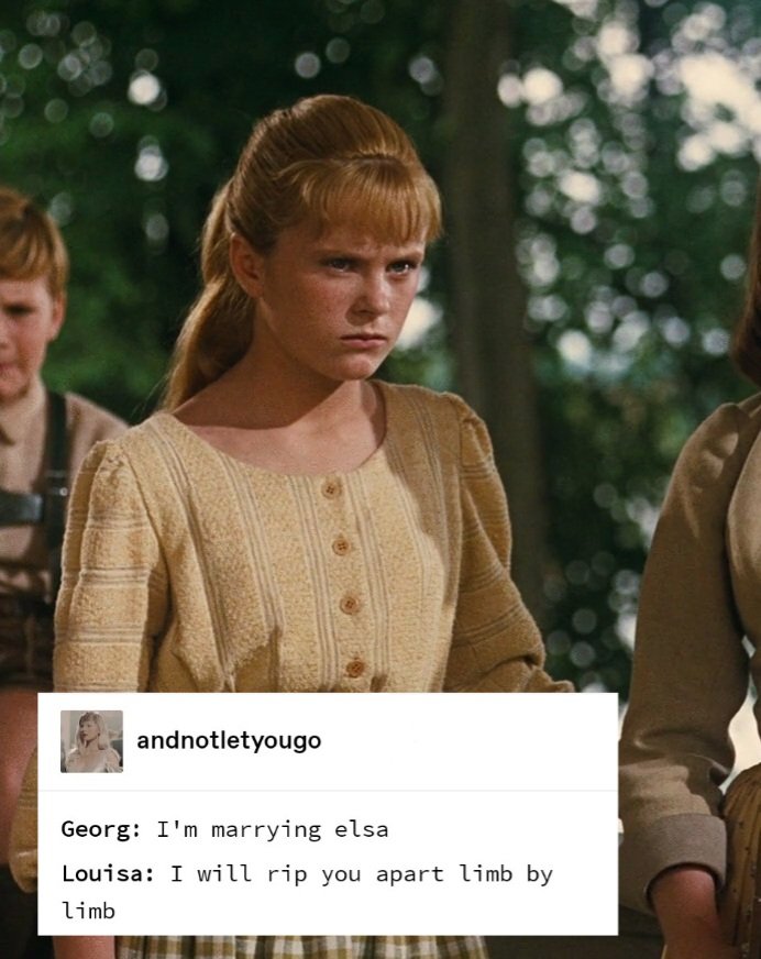 The Sound of Music Memes on Twitter "she's so me"