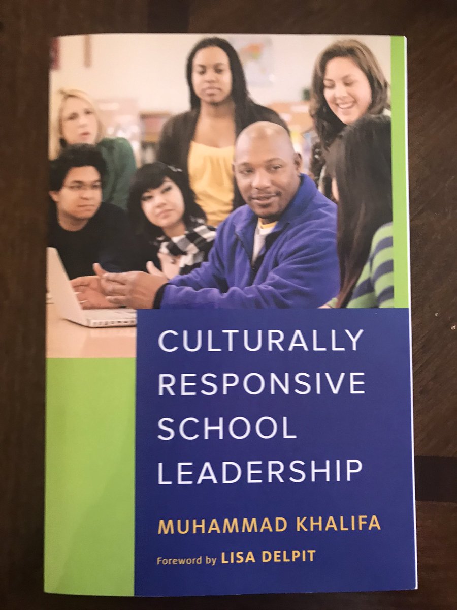 “Culture responsiveness in schools will never be reached if leaders enact only traditional forms of leadership.”