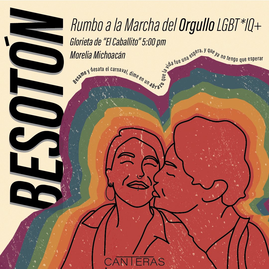 CanterasLBT's tweet photo. Colectiva Canteras lxs invita al #Besoton LGBT*IQ+ 2022.
Será a las 5:30 el 18 de junio en el Jardín Morelos, será previo a la Marcha del Orgullo.
¡Por el derecho a amarnos!
¡Por el derecho a besarnos!
¡Por el derecho a ser quienes somos! https://t.co/bFfYMN7Cyg