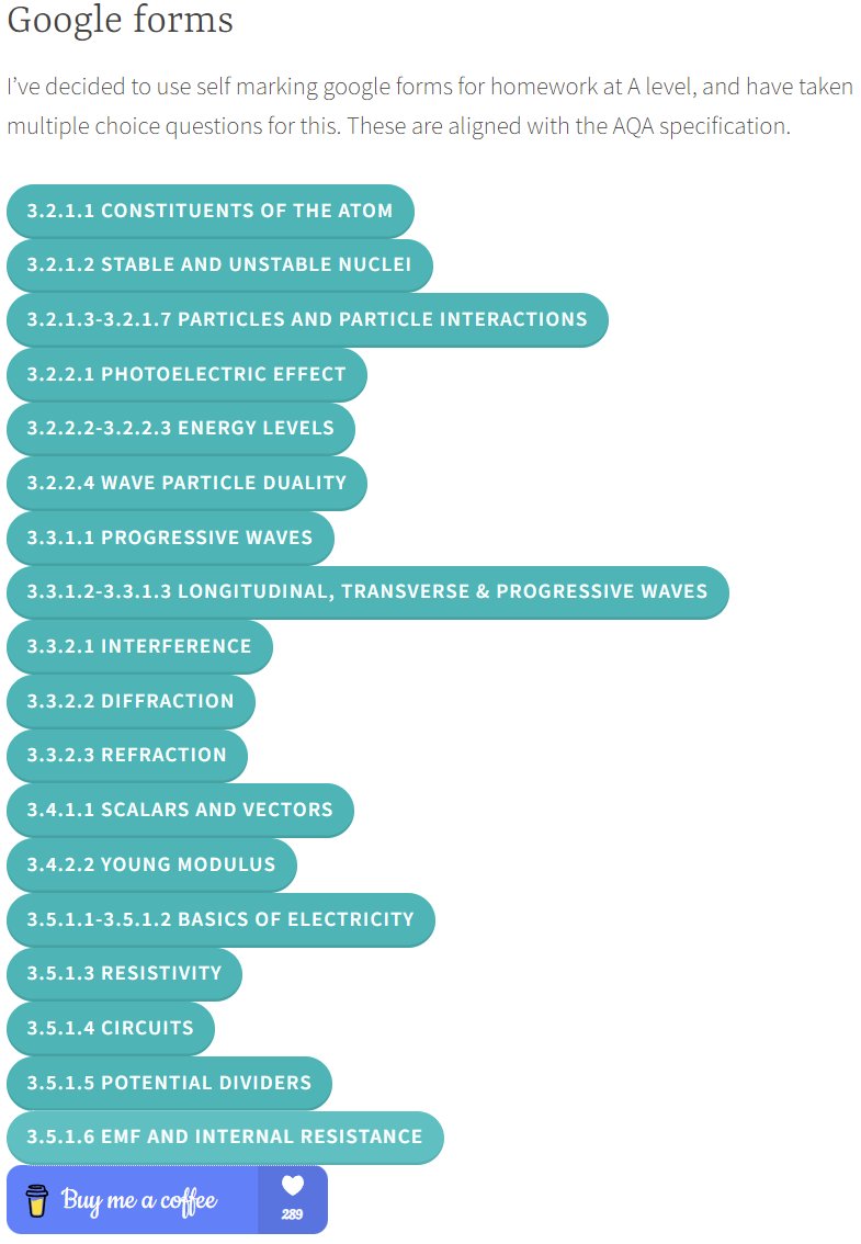 edmunds_dr's tweet image. Okay, cat's out of the bag. New project I've been distracted by is to make self-marking google forms for A level. 

I've done all of the year 12 topics for AQA, year 13 to follow. 

I reckon this is worth a retweet.

sciencedoctor.school.blog/google-forms/