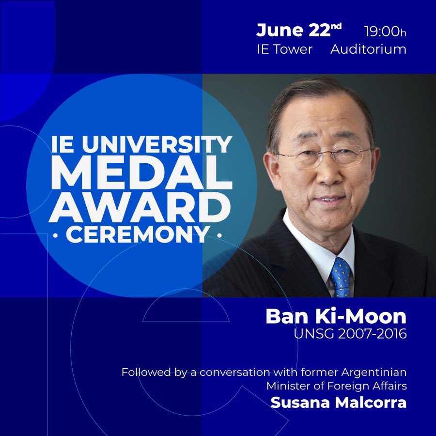 On June 22nd @IEuniversity will award its medal to Ban Ki Moon. Ban was Segretary General of the UN for 9 years and led the organization through extremely challenging times. He will also be having a dialogue with @SusanaMalcorra. Come and join us: docs.google.com/forms/d/e/1FAI… 👇👇