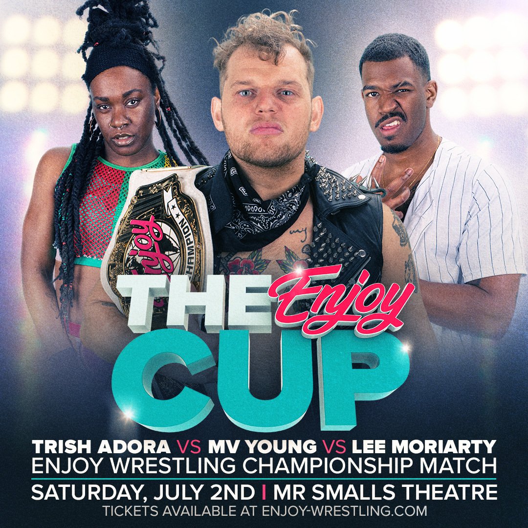 EnjoyWrestle's tweet photo. MV is the first and only Enjoy Wrestling Champion.
Lee is the first and only Enjoy Cup winner.
Trish has held a World Title for more than 850 days.

On July 2nd, it's going to be a THREE RIVERS THREE WAY DANCE for the Enjoy Championship.

MV YOUNG vs. TRISH ADORA vs. LEE MORIARTY https://t.co/K7G7T0KqKr