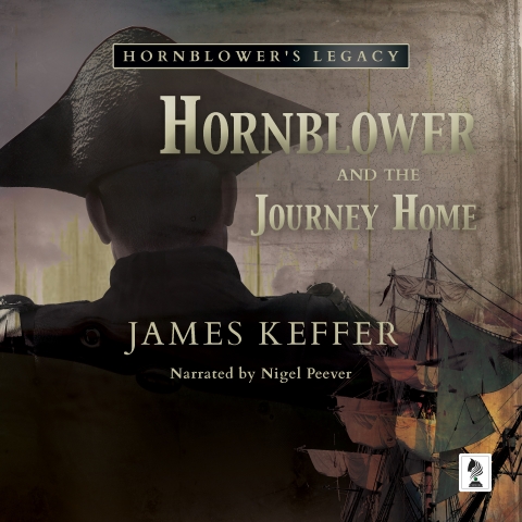 Hornblower and the Journey Home by James Keffer is now in audiobook, narrated by Nigel Peever with music &amp; sound effects: tinyurl.com/2fjfawwa In volatile 1840 France requests Napoleon's remains be returned &amp; asks Hornblower to attend... 
#Hornblower #ageofsail #napoleon