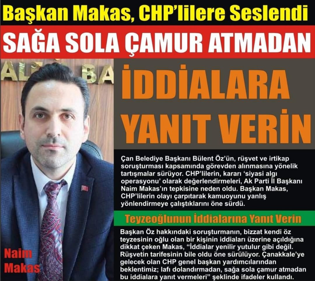 Çanakkale İl Başkanımız Sn <a href="/NaimMakas/">Naim Makas</a> :
CHP 'lilere Seslendi. Sağa sola çamur atmadan İddialara yanıt verin.