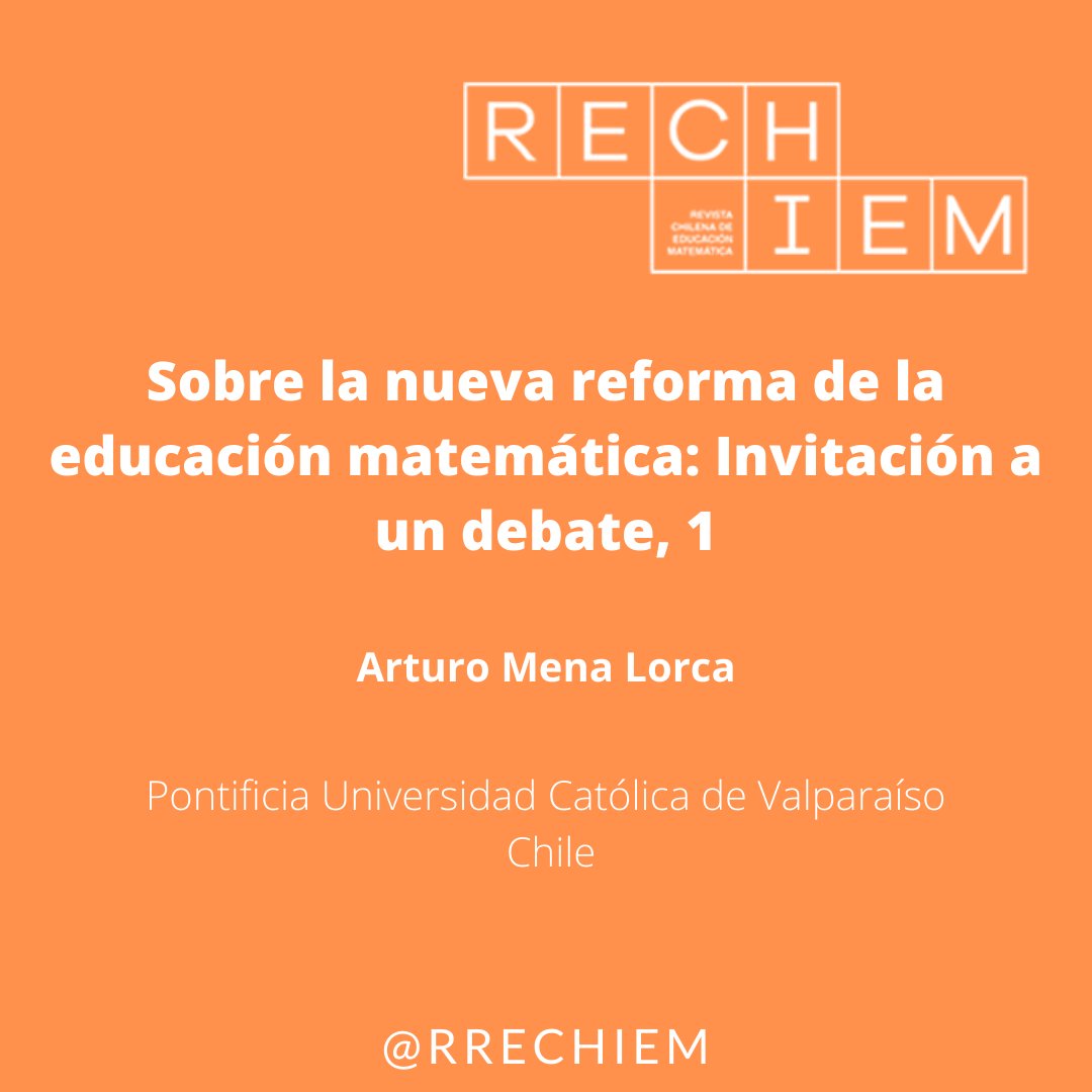 Invitamos a leer el artículo del Dr. Arturo Mena Lorca del <a href="/ima_pucv/">IMA_ PUCV</a> en el v. 14, n. 1 de <a href="/RRechiem/">Revista RECHIEM</a> 2022.

doi.org/10.46219/rechi…

#Reforma #matemática #escolar, #Ideas #unificadoras #mediciones #educacionales #internacionales #educación #Chile