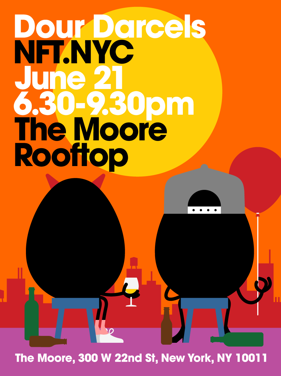 DourDarcelsNFT's tweet photo. Gm frens 🥚 We just released a whole bunch more spots at our NFT NYC meet-up. Get your free ticket (DD holders only) at https://t.co/XkgpGU6xLB

Shout out to @nftaccess_ too! https://t.co/b1pzawXgul