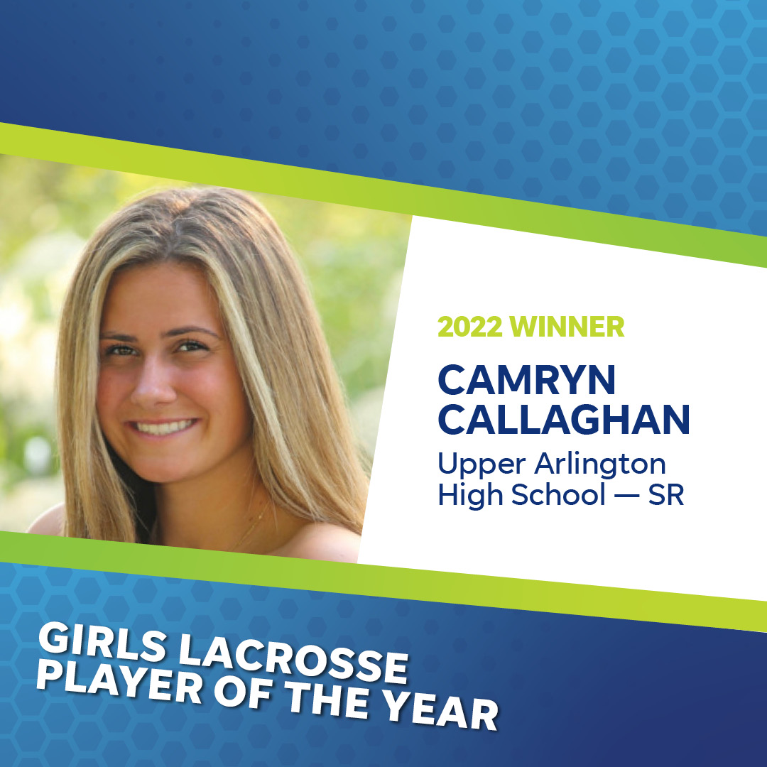DispatchPreps's tweet photo. Our Girls Lacrosse Player of the Year is @CallaghanCamryn of @UAGirlsLax2022. @UAHSAthletics @hssportsawards #CENTRALOHIOHSSA #USATODAYHSSA https://t.co/A6SYKmkkVE