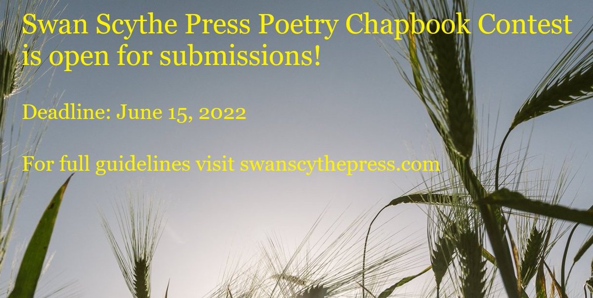 robertpesich's tweet photo. Deadline TONIGHT 11:59 (Pacific Time)! Swan Scythe Press 2022 Poetry Chapbook Contest open for submissions!
Entry fee: $18. Deadline June 15 (postmark). Winner receives $200 &amp; 25 perfect-bound chapbooks.
For guidelines, visit https://t.co/1l4QfyUPme and https://t.co/jHspPf8rtZ. https://t.co/Nw8ITsPNTo