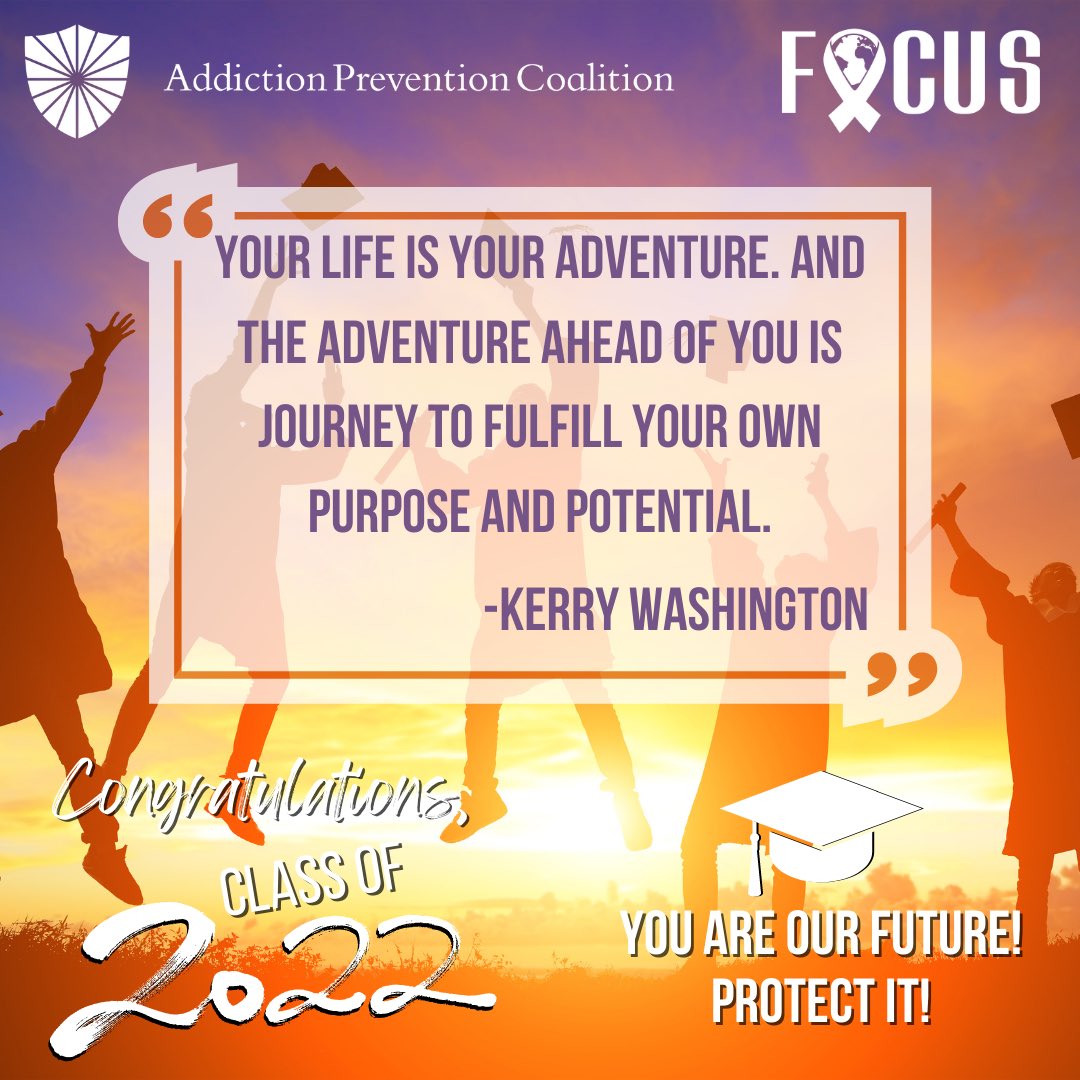 May your adventure lead you to your best life. Congratulations and best wishes to all graduates!

#Classof2022 #graduation #makingadifference #protectouryouth #protectourfuture #alabama #endaddictionbham #thefocusprogram