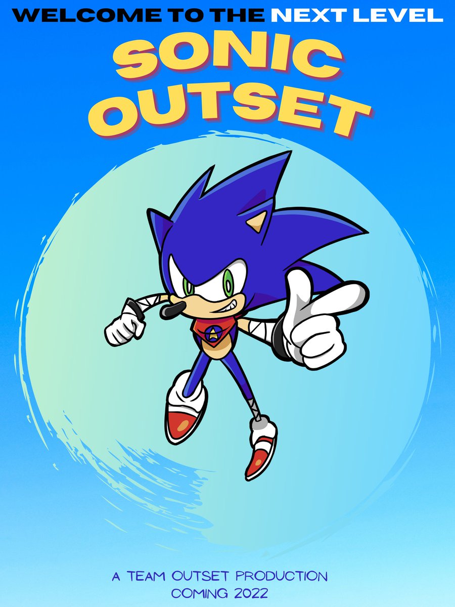 teamoutsetyt's tweet photo. Sonic Outset poster Art by @sonikuenjoyer and poster layout by @bumblechuck39. #SonicOutset premiering later this year. #SonicFanSeries #Sonic #SonicTheHedgehog https://t.co/otbjoYanfR