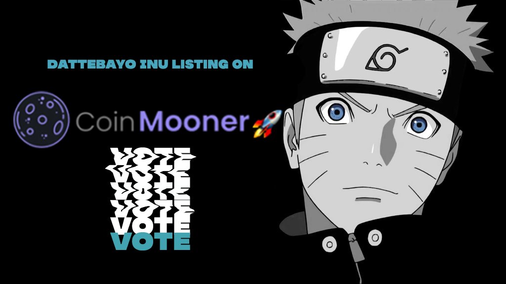 dattebayoinu's tweet photo. Dattebayo Inu has been approved for the listing on CoinMooner https://t.co/mg3p9OLZii🚀

Vote for us 🔥

Have a wonderful day everyone! :) 🙌

#CRYPTO #BITCOIN #CRYPTOCURRENCY #dattebayo #ALTCOIN #MEMECOIN #FAIRLAUNCH #NEXTMOONSHOT #BSC #BNB #1000xgem https://t.co/xJKFHFk7Rw